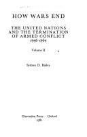Cover of: How Wars End: The United Nations and the Termination of Armed Conflict, 1946-1964 Volume II: 1982