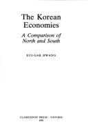 Cover of: The Korean Economies: A Comparison of North and South