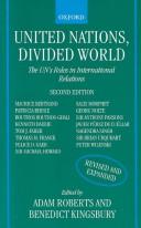 Cover of: United Nations, divided world by edited by Adam Roberts and Benedict Kingsbury.