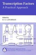 Cover of: Transcription factors by edited by David S. Latchman.