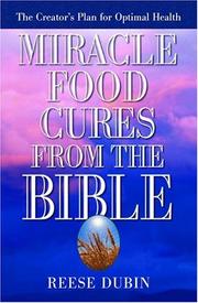 Cover of: Miracle Food Cures From the Bible | Reese Dubin