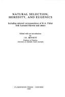 Natural selection, heredity, and eugenics by Ronald Aylmer Fisher