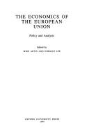 Cover of: The Economics of the European Union: Policy and Analysis