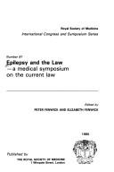Cover of: Epilepsy and the law: a medical symposium on the current law