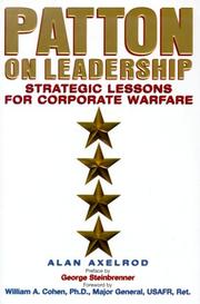 Patton on Leadership by Alan Axelrod