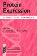 Cover of: Protein Expression: A Practical Approach (Practical Approach Series)