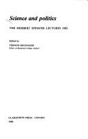 Cover of: Science and Politics: The Herbert Spencer Lectures, 1982 (Herbert Spencer Lectures)