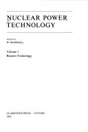 Cover of: Nuclear Power Technology: Volume 1: Reactor Technology ([Oxford science publications])