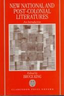 Cover of: New national and post-colonial literatures by edited by Bruce King.