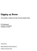 Digging up bones by D. R. Brothwell