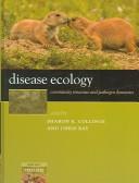 Cover of: Disease ecology by edited by Sharon K. Collinge and Chris Ray.