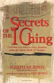 Cover of: Secrets of the I ching by Joseph Murphy