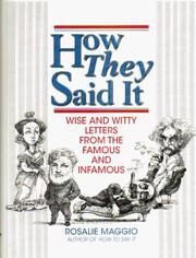 Cover of: How They Said It: Wise and Witty Letters from the Famous and Infamous
