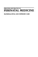 Cover of: Principles and practice of perinatal medicine maternal-fetal and newborn care by edited by Joseph B. Warshaw, John C. Hobbins.