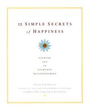 Cover of: 12 simple secrets of happiness: finding joy in everyday relationships