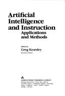 Cover of: Artificial Intelligence and Instruction: Applications and Methods