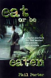 Cover of: Eat or Be Eaten! by Phil Porter