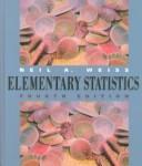 Cover of: Elementary statistics by Neil A. Weiss