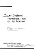 Cover of: Expert Systems: Techniques, Tools, and Applications (A Rand Corporation research study)