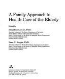 Cover of: A Family approach to health care of the elderly