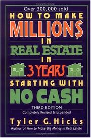 Cover of: How to Make Million$ in Real Estate in Three Years Starting with No Cash | Tyler Hicks