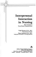 Cover of: Interpersonal interaction in nursing: basic concepts in nurse-patient communication