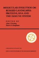 Cover of: Molecular Evolution on Rugged Landscapes: Proteins, Rna, and the Immune System : The Proceedings of the Workshop on Applied Molecular Evolution and (Santa ... in the Sciences of Complexity Proceedings)