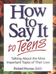 Cover of: How to Say it to Teens by Richard Heyman