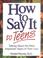 Cover of: How to Say it to Teens