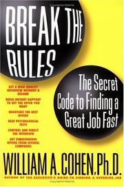 Cover of: Break The Rules And Get A Great Job by William A. Cohen