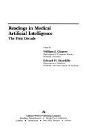 Cover of: Readings in medical artificial intelligence: the first decade