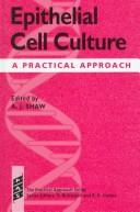 Epithelial cell culture by Andrew J. Shaw