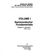 Cover of: Semiconductor Fundamentals Volume Modular (Modular series on solid state devices) by Robert F. Pierret, Gerold Neudeck, Gerold Neudeck, Robert F. Pierret
