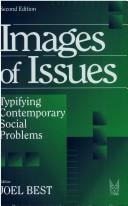 Cover of: Images of Issues: Typifying Contemporary Social Problems (Social Problems and Social Issues) (Social Problems and Social Issues)