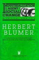 Industrialization as an agent of social change by Herbert Blumer