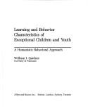 Cover of: Learning and Behavior Characteristics of Exceptional Children and Youth: A Humanistic Behavioral Approach