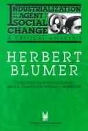 Industrialization as an agent of social change by Herbert Blumer