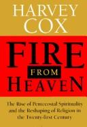 Cover of: Fire from heaven by Harvey Gallagher Cox