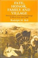 Cover of: Fate, Honor, Family and Village: Demographic and Cultural Change in Rural Italy since 1800