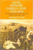 Cover of: Fate, Honor, Family and Village by Rudolph Bell, Rudolph Bell