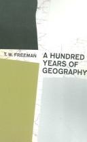 Cover of: A Hundred Years of Geography by T.W. Freeman