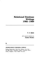 Cover of: Relational Database Writings 1985-1989
