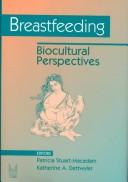 Cover of: Breastfeeding: biocultural perspectives
