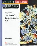 Cover of: Select Plus: Netscape Communicator 4.0 (Projects 1-12) (Select Lab Series Plus)