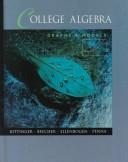 College algebra by Judith A. Beecher, David Ellenbogen, Judith Penna