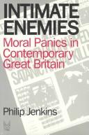 Cover of: Intimate Enemies: Moral Panics in Contemporary Great Britian (Social Problems and Social Issues)