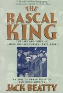 Cover of: The Rascal King by Jack Beatty