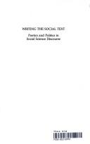 Cover of: Writing the Social Text: Poetics and Politics in Social Science Discourse (Communication and Social Order)