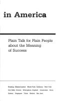 Cover of: Self-made in America: plain talk for plain people about the meaning of success