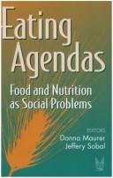 Cover of: Eating agendas by Donna Maurer and Jeffery Sobal, editors.